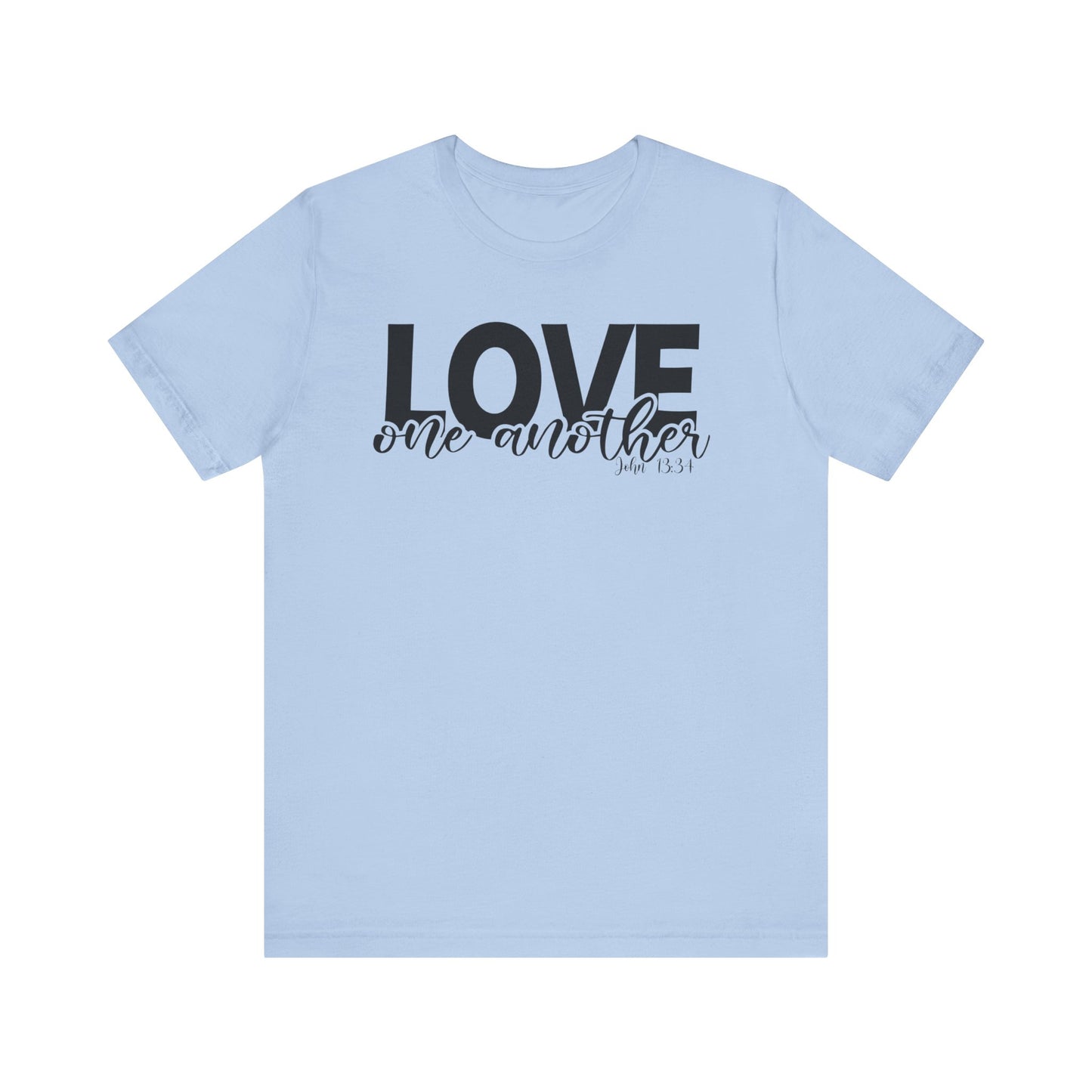 Love One Another John 13:34, Unisex T-Shirt