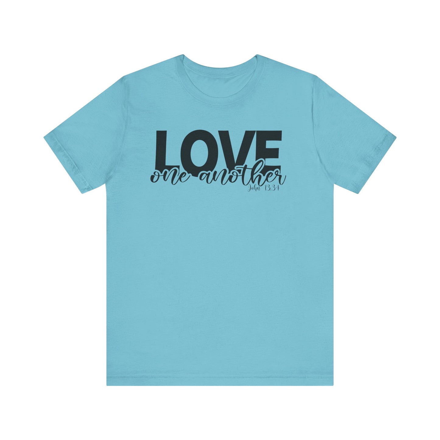 Love One Another John 13:34, Unisex T-Shirt