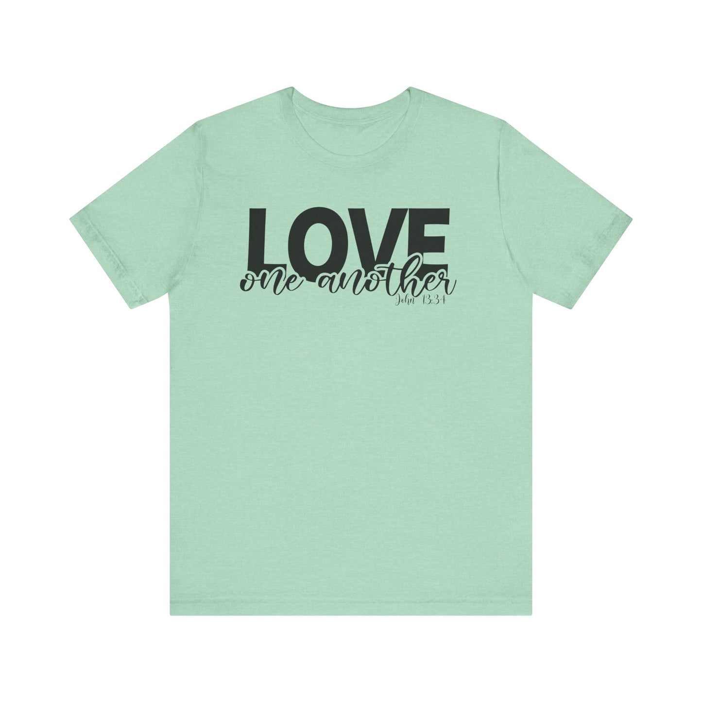 Love One Another John 13:34, Unisex T-Shirt